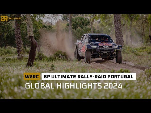 Global Highlights - BP Ultimate Rally Raid Portugal - #W2RC