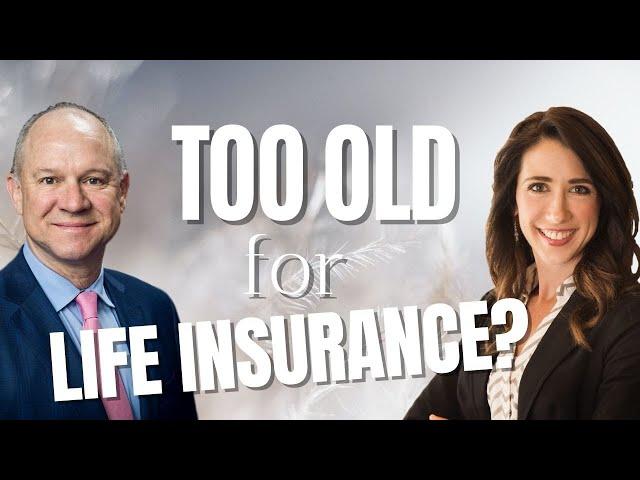 Too Old For Infinite Banking With Whole Life Insurance?