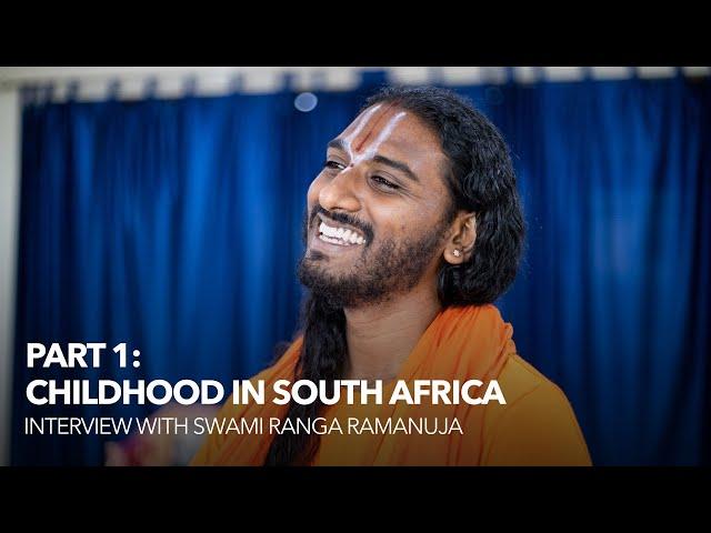 Interview with Swami Ranga Ramanuja - Part 1: Childhood in South Africa