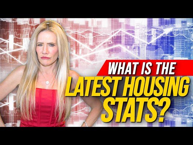 What Are The Latest Housing Stats for May 2024