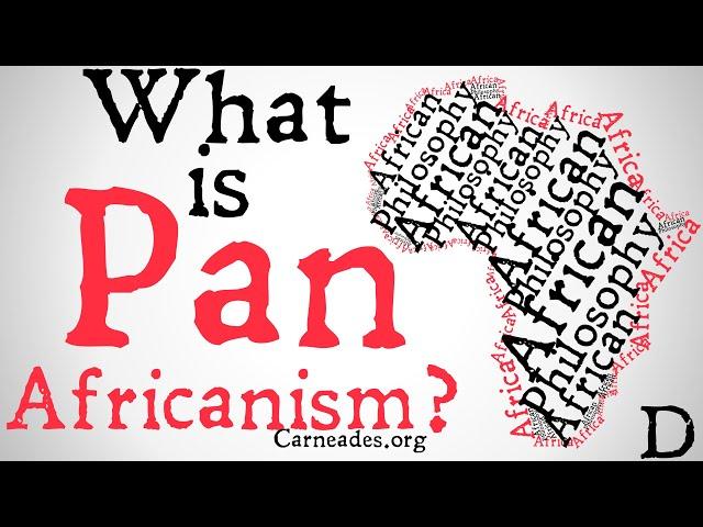 What is Panafricanism? (Analyzing African Philosophy)