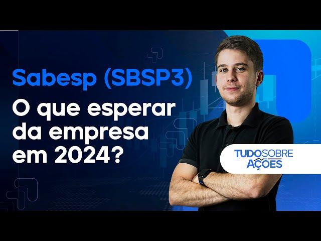 SABESP: ATÉ QUANTO PODE VALORIZAR A AÇÃO? VALE A PENA COMPRAR HOJE?