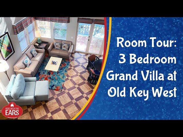 Old Key West - 3 Bedroom Grand Villa - Room Tour