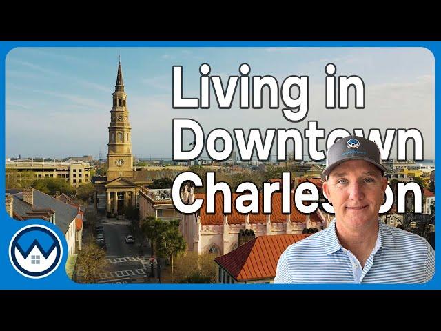 Moving to Charleston SC ? | Understand Downtown Charleston SC