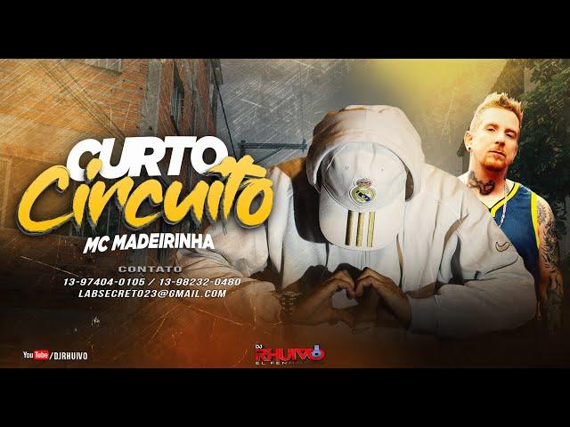 Mc Madeirinha - Curto Circuito [Web-Clipe Oficial] Prod. DJ Rhuivo.