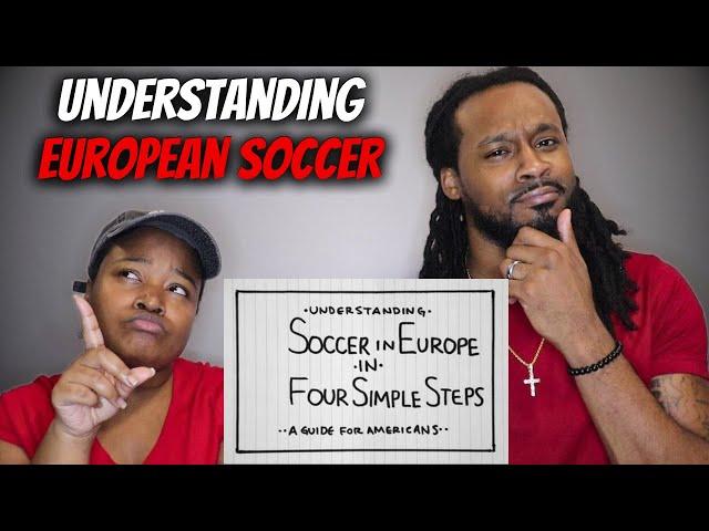 Americans React "Understanding European Soccer in Four Simple Steps: A Guide For Americans"