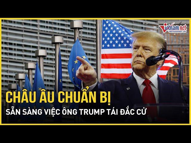 Nóng bầu cử Mỹ 2024: Châu Âu chuẩn bị sẵn sàng cho khả năng ông Trump giành chiến thắng | VietNamNet