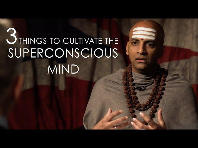 How to cultivate the Superconscious Mind
