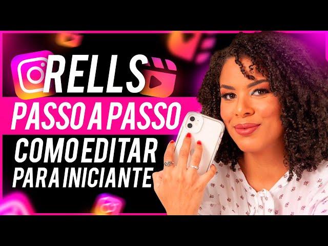 REELS 2024: COMO FAZER REELS NO INSTAGRAM E EDITAR (TUTORIAL COMPLETO)