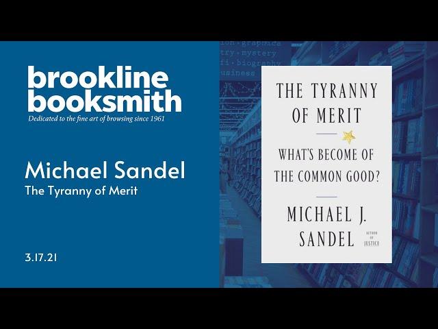 Michael Sandel discusses The Tyranny of Merit: What's Become of the Common Good?