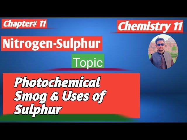 Photochemical Smog || The science of smog || 11 chemistry new book federal2024