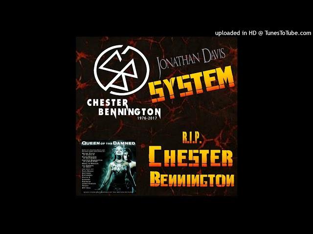 Chester Bennington & Jonathan Davis - System [E] (From the OST Queen Of the Damned- (2002)