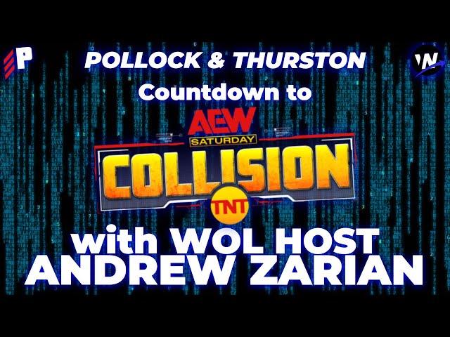 AEW Collision Countdown with Andrew Zarian | POST x Wrestlenomics