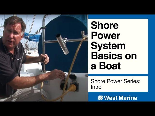 Shore Power System Basics on a Boat: Shore Power Series - Intro