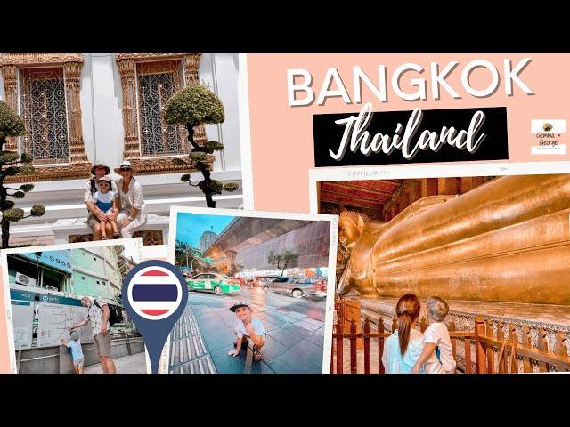 Bangkok Travel Guide  | Thailand with Kids | Family Travel