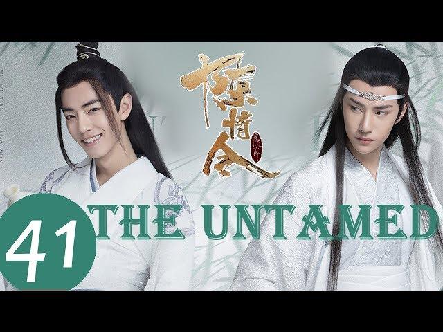 ENG SUB《The Untamed》EP41——Starring: Xiao Zhan, Wang Yi Bo, Meng Zi Yi