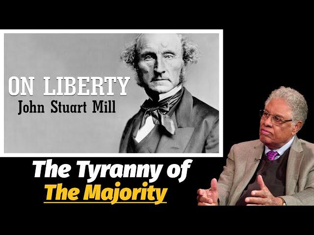 The Social Tyranny of the Majority: Were We Warned? Thomas Sowell