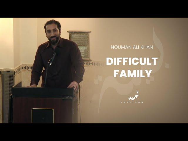 Difficult Family - Nouman Ali Khan - Khutbah at Dar Alnoor