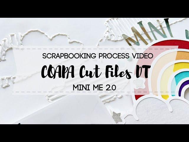 COAPA CUT FILES \\ Using Multiple Cut Files \\ #scrapbookingprocessvideo #coapacutfiles