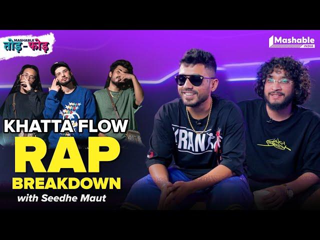 Khatta Flow Rap Breakdown with Seedhe Maut | KR$NA | Mashable Todd-Fodd | EP 51