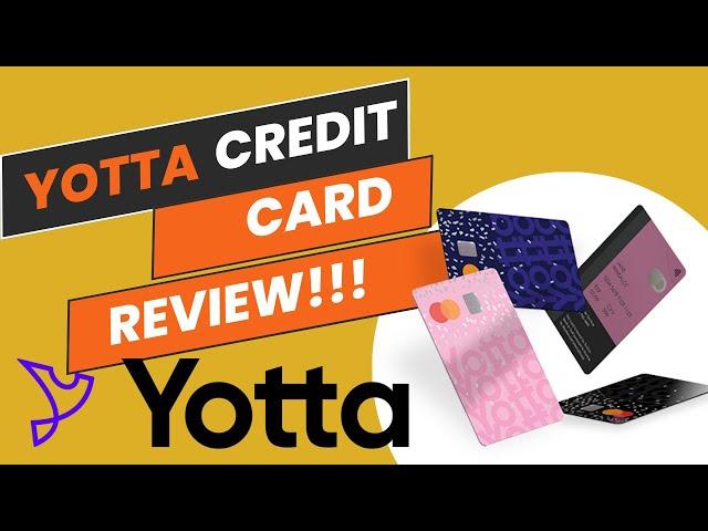 Yotta Credit Card Review! SAVE. SPEND. WIN.GET YOTTA TODAY!