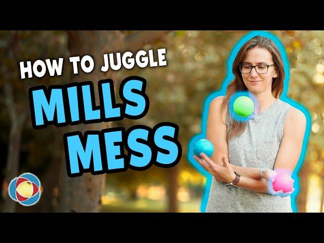 Learn to juggle MILLS MESS - Intermediate Juggling Tutorial