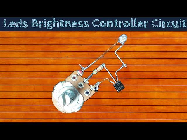 How to Make LED Brightness Controller Circuit | Simple LED Brightness Control || TA Electric