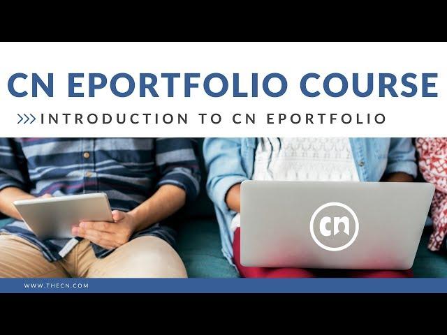 Introducing CN ePortfolio