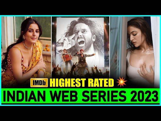 Top 10 Highest Rated Indian Web Series Of 2023| IMDb's Top Rated Indian Series 2023