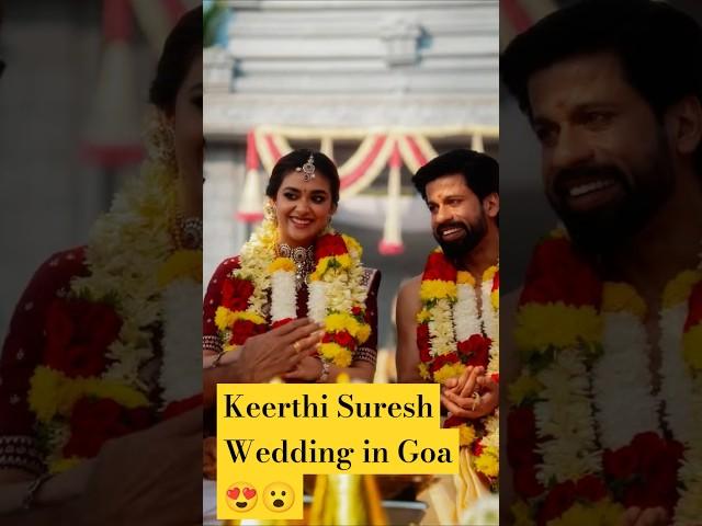 Keerthi Suresh wedding #goa wedding#Antony keerthi#nykee#Keerthi suresh#marriage#shorts