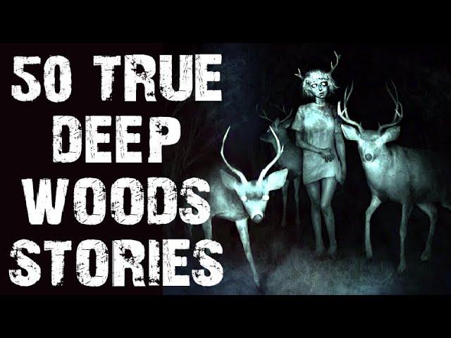 50 TRUE Disturbing Deep Woods & Cave Scary Stories | Horror Stories To Fall Asleep To