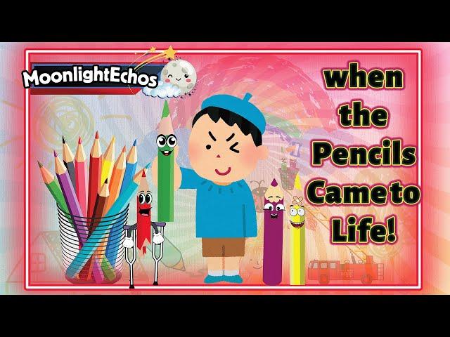 ️ When the Pencils Came to Life! |  Magical Bedtime Story for Kids |  Animated Storytelling