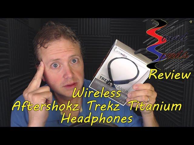 Aftershokz Trekz Titanium - Sound Speeds Review