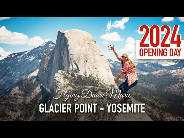 251: Glacier Point Visitor's Guide (OPENING DAY 2024) - Yosemite National Park