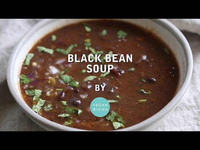 INSTANT POT VEGAN BLACK BEAN SOUP RECIPE | Vegan Richa Recipes