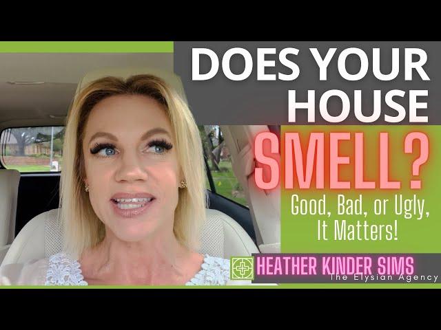 What If A House Smells During A Showing - Home Selling Tips || Heather Sims Realtor