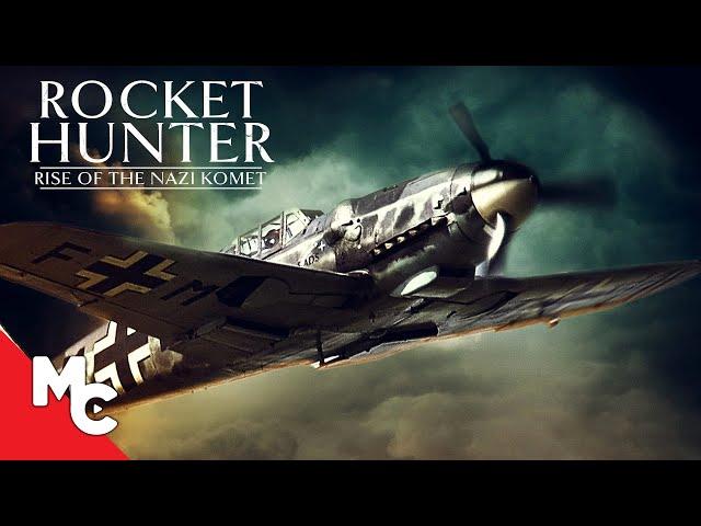 Rocket Hunter: Rise of the Nazi Komet | Full Movie | WW2 | Action War