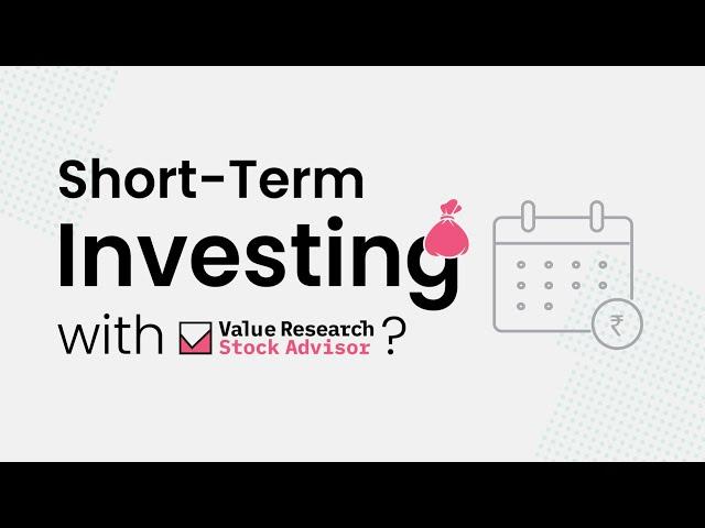 Can You Use Value Research Stock Advisor for Short-Term Investments? Dhirendra Kumar Explains!