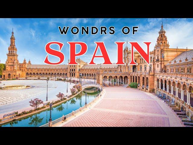 Wonders of Spain | The Amazing Places in Spain | 4K Travels