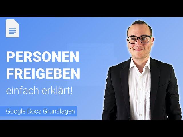 PERSONEN zu DOKUMENTEN freigeben einfach erklärt | Lerne Google Docs 