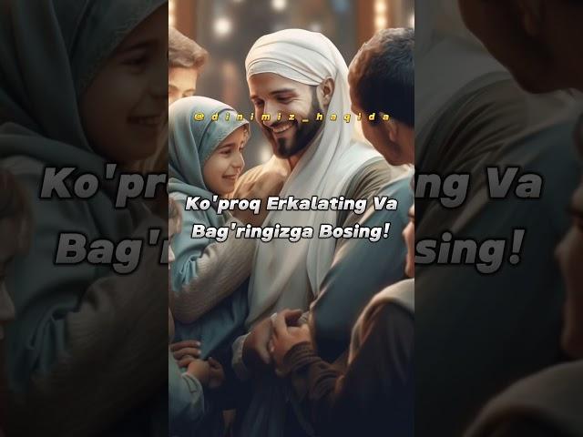 BOLA TARBIYASI: (2-qism) #islomiy_videos #islomiyvideolar #islomiy #islom #bilim