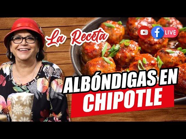 RECETA DE ALBÓNDIGAS EN CHIPOTLE | DOÑA ROSA RIVERA