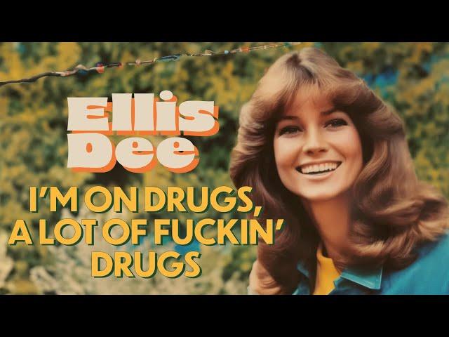 I'm on Drugs, A Lot of F**kin' Drugs by Ellis Dee (1977) AI