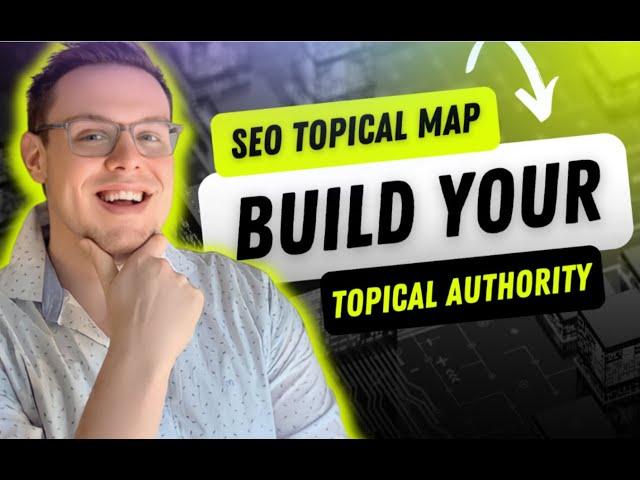 Topical Maps: SEO & Topical Authority Course L1