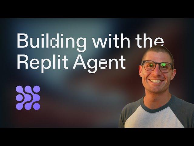 Building with the Replit Agent