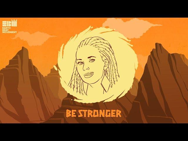 EBM - [Earth Beat Movement] - Be Stronger [Official Video]