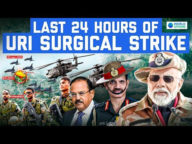 Last 24 Hours of URI Surgical Strike | Cinematic Video by World Affairs