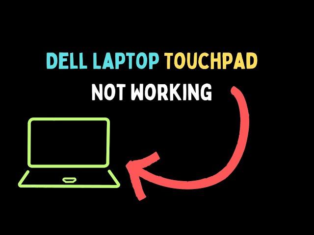 How to Fix Dell Laptop Touchpad Not Working in Windows 11