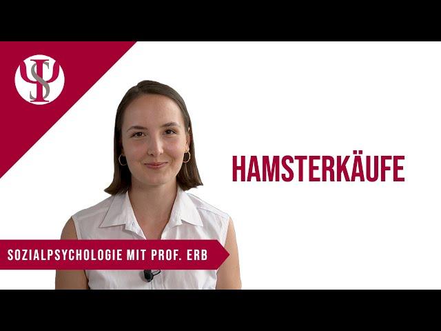 Hamsterkäufe | Sozialpsychologie mit Prof. Erb