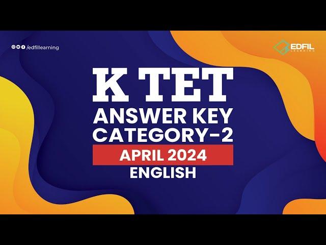 K TET APRIL 2024 | CATEGORY 2 ENGLISH | EDFIL Learning